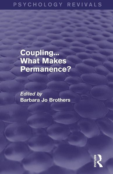 Produktbild: Coupling... What Makes Permanence? (Psychology Revivals)