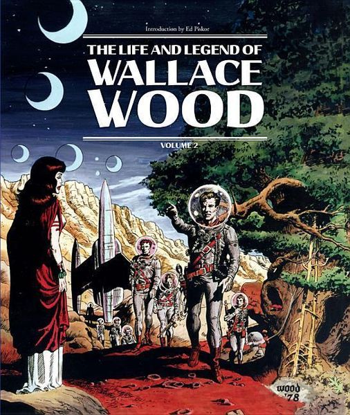 Produktbild: The Life and Legend of Wallace Wood Volume 2