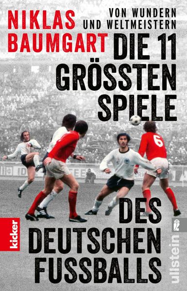 Produktbild: Von Wundern und Weltmeistern: Die 11 gr&ouml;&szlig;ten Spiele des deutschen Fu&szlig;balls