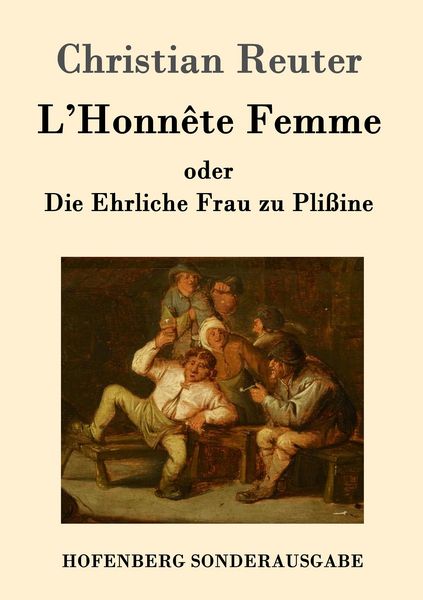 Produktbild: L'Honnête Femme oder Die Ehrliche Frau zu Plißine