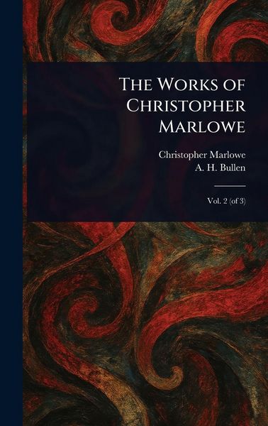 Produktbild: The Works of Christopher Marlowe