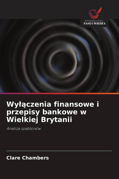 Produktbild: Wy&iquest;&iquest;czenia finansowe i przepisy bankowe w Wielkiej Brytanii