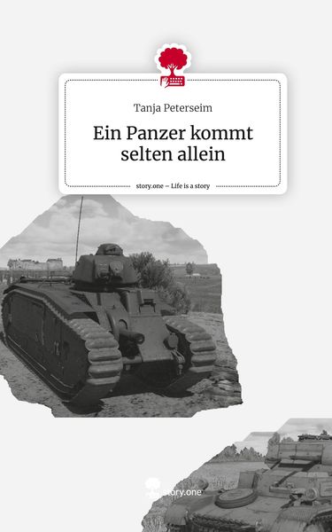 Produktbild: Ein Panzer kommt selten allein. Life is a Story - story.one