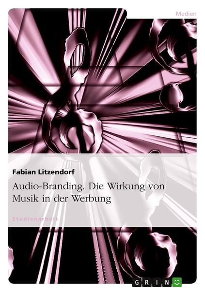 Produktbild: Audio-Branding. Die Wirkung von Musik in der Werbung