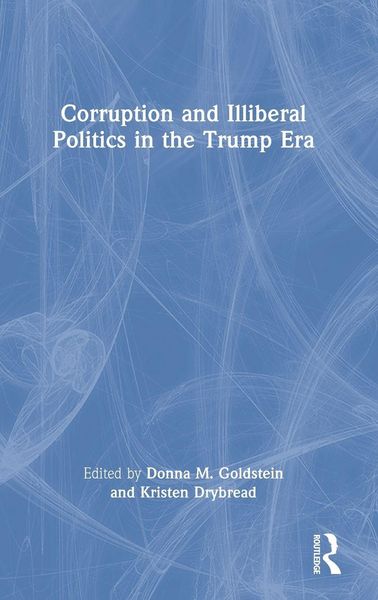 Produktbild: Corruption and Illiberal Politics in the Trump Era