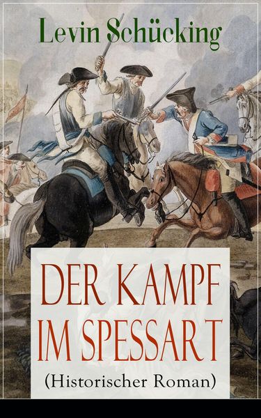 Produktbild: Der Kampf im Spessart (Historischer Roman)