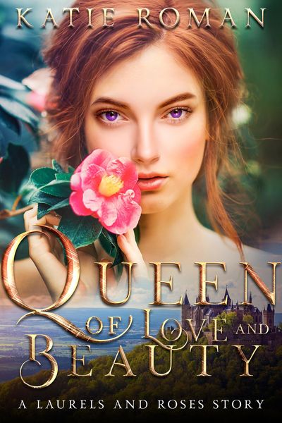 Produktbild: Queen of Love and Beauty (Laurels and Roses, #2)