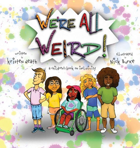 Produktbild: We're All Weird! A Children's Book About Inclusivity
