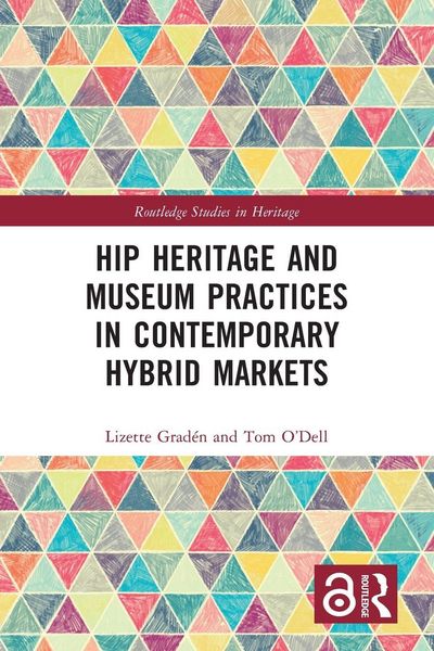 Produktbild: Hip Heritage and Museum Practices in Contemporary Hybrid Markets