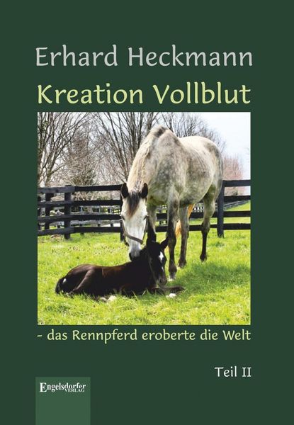 Produktbild: Kreation Vollblut - das Rennpferd eroberte die Welt