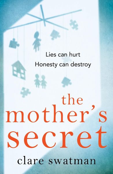 Produktbild: Swatman, C: The Mother's Secret
