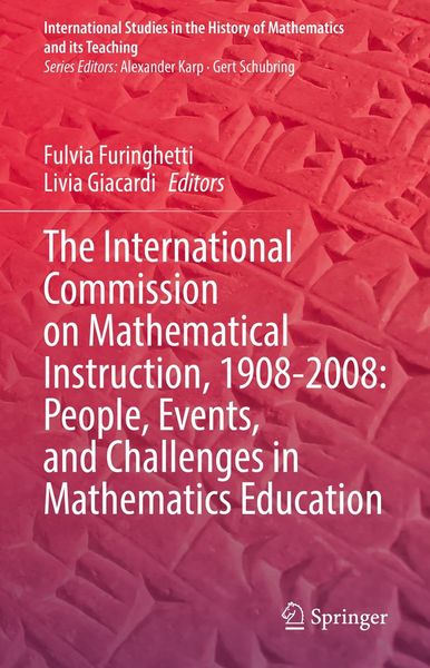 Produktbild: The International Commission on Mathematical Instruction, 1908-2008: People, Events, and Challenges in Mathematics Education