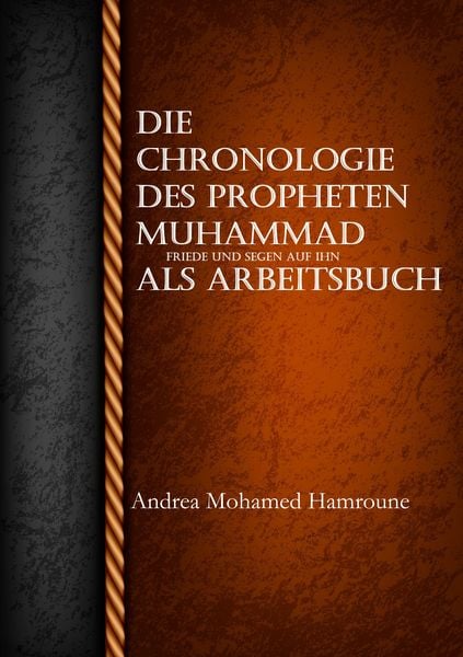 Produktbild: Die Chronologie des Propheten Muhammad als Arbeitsbuch