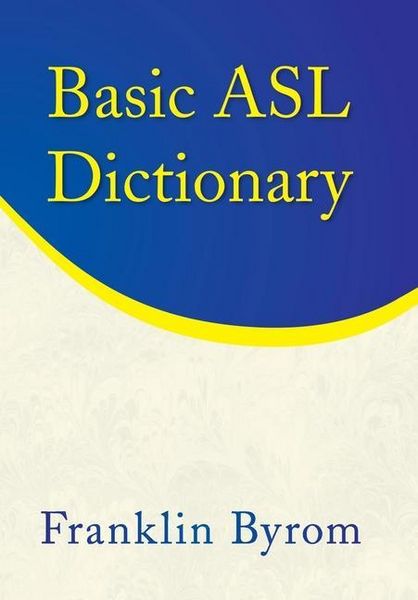 Produktbild: Byrom, F: Basic Asl Dictionary
