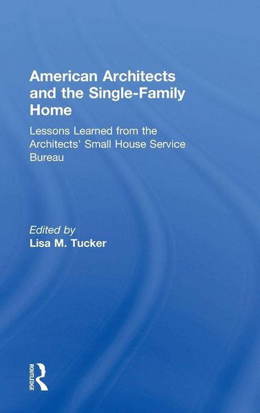 Produktbild: American Architects and the Single-Family Home
