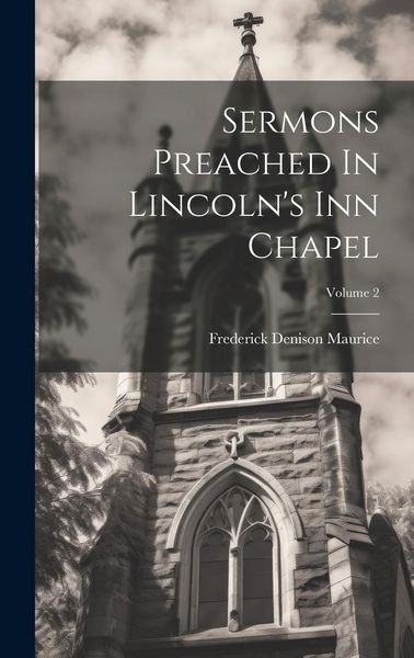 Produktbild: Sermons Preached In Lincoln's Inn Chapel; Volume 2