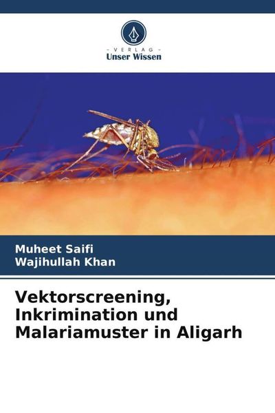 Produktbild: Vektorscreening, Inkrimination und Malariamuster in Aligarh