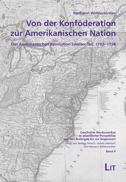 Produktbild: Von der Konf&ouml;deration zur Amerikanischen Nation
