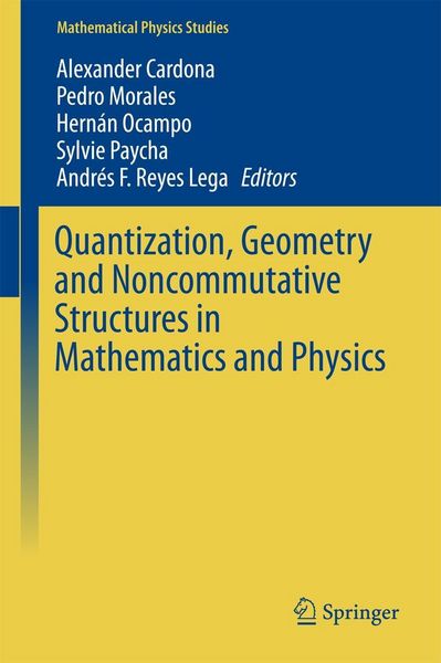 Produktbild: Quantization, Geometry and Noncommutative Structures in Mathematics and Physics