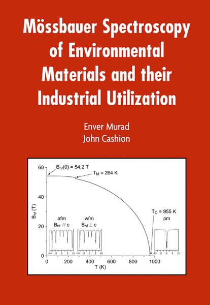 Produktbild: M&ouml;ssbauer Spectroscopy of Environmental Materials and Their Industrial Utilization