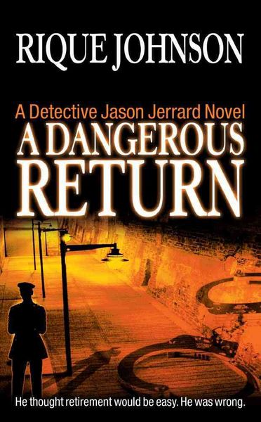 Produktbild: A Dangerous Return: A Detective Jason Jerrard Novel