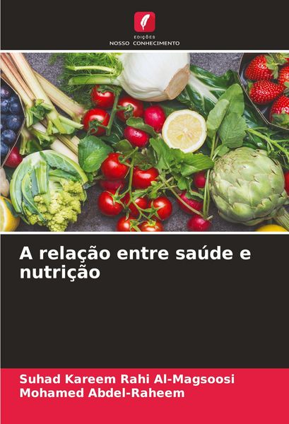 Produktbild: A rela&ccedil;&atilde;o entre sa&uacute;de e nutri&ccedil;&atilde;o