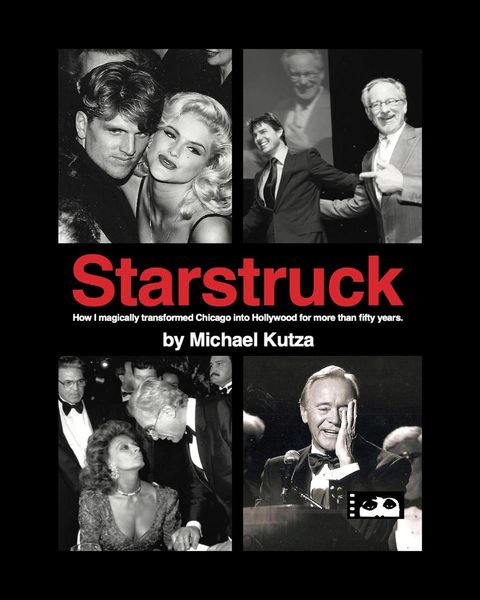 Produktbild: Starstruck - How I Magically Transformed Chicago into Hollywood for More Than Fifty Years
