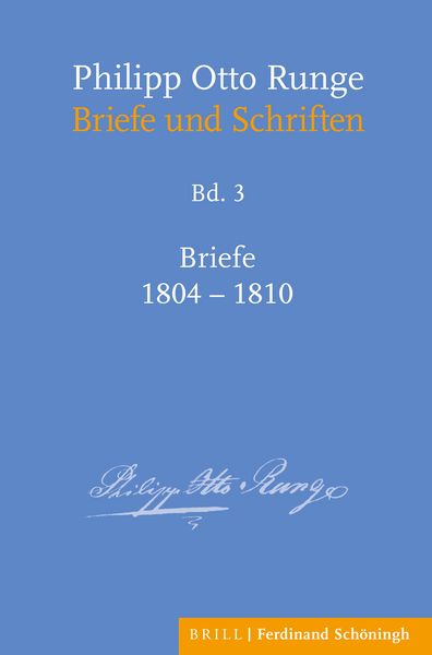 Produktbild: Philipp Otto Runge &ndash; Briefe 1804-1810