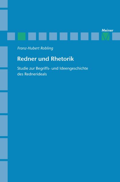 Redner und Rhetorik, Taschenbuch von Franz-Hubert Robling, Meiner, F, 9783787318346