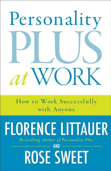 Produktbild: Personality Plus at Work - How to Work Successfully with Anyone