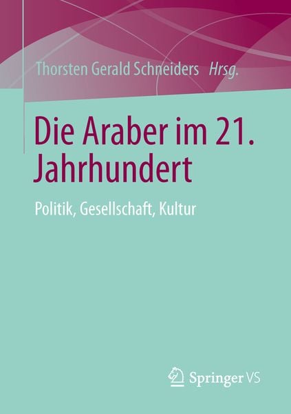 Produktbild: Die Araber im 21. Jahrhundert