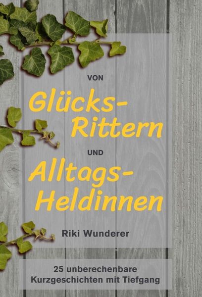 Produktbild: Von Gl&uuml;cksrittern und Alltagsheldinnen