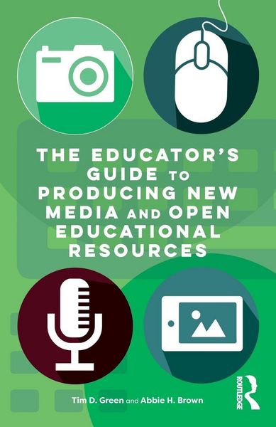Produktbild: The Educator's Guide to Producing New Media and Open Educational Resources