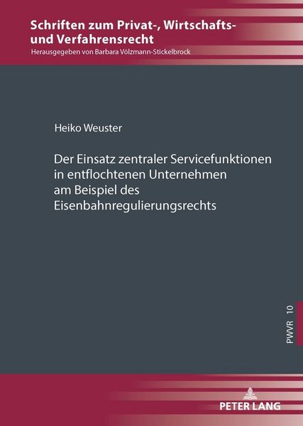 Produktbild: Der Einsatz zentraler Servicefunktionen in entflochtenen Unternehmen am Beispiel des Eisenbahnregulierungsrechts