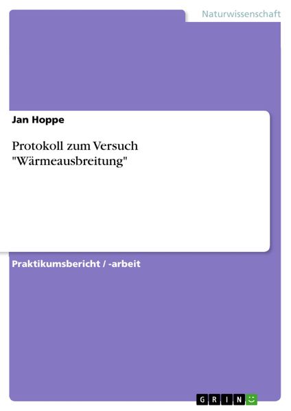 Produktbild: Protokoll zum Versuch 'W&auml;rmeausbreitung'