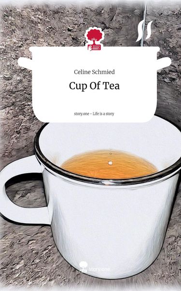 Produktbild: Cup Of Tea. Life is a Story - story.one