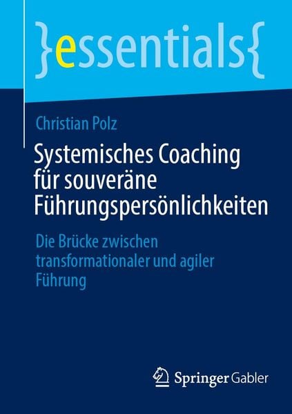 Produktbild: Systemisches Coaching f&uuml;r souver&auml;ne F&uuml;hrungspers&ouml;nlichkeiten