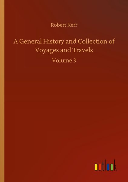 Produktbild: A General History and Collection of Voyages and Travels