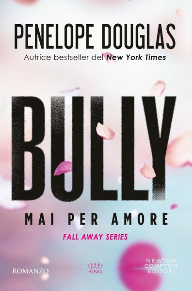Produktbild: Mai per amore. Bully. The Fall Away Series