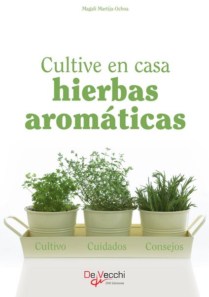 Produktbild: Cultive en casa hierbas arom&aacute;ticas