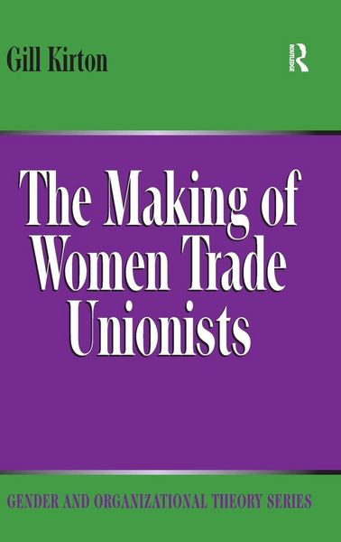 Produktbild: The Making of Women Trade Unionists