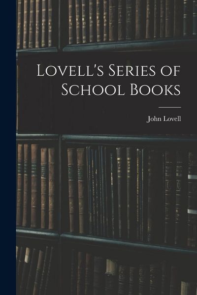 Produktbild: Lovell's Series of School Books [microform]