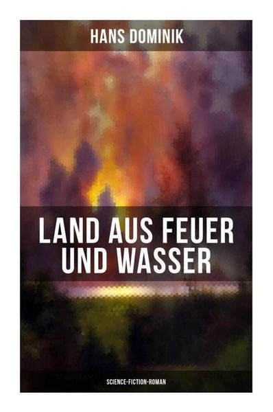 Produktbild: Land aus Feuer und Wasser (Science-Fiction-Roman)