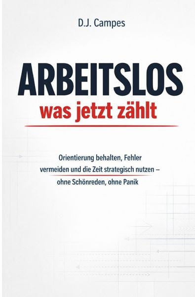 Produktbild: Arbeitslos &ndash; was jetzt z&auml;hlt