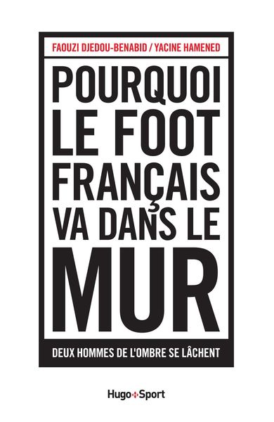 Produktbild: Pourquoi le foot fran&ccedil;ais va dans le mur
