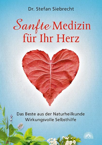 Sanfte Medizin für Ihr Herz