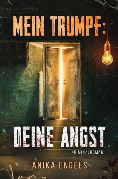 Produktbild: Mein Trumpf: Deine Angst