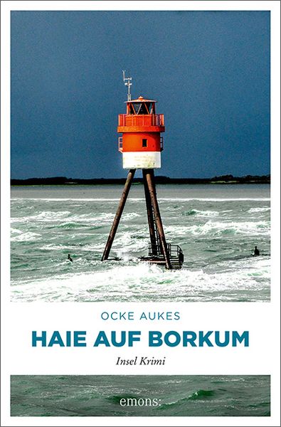 Haie auf Borkum, Taschenbuch von Ocke Aukes, Emons Verlag, 978-3-7408-1495-3