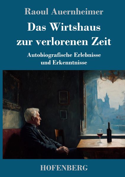 Produktbild: Das Wirtshaus zur verlorenen Zeit