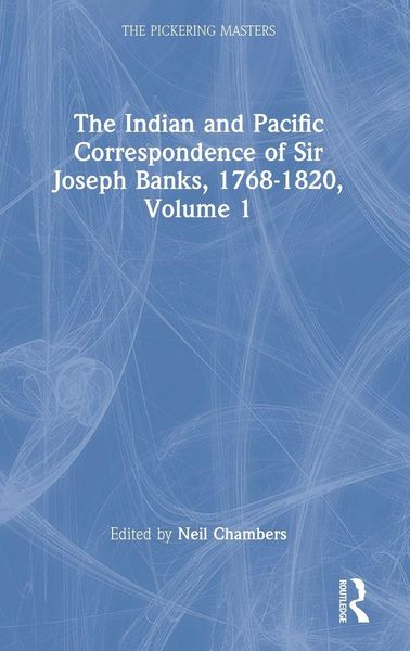 Produktbild: The Indian and Pacific Correspondence of Sir Joseph Banks, 1768-1820, Volume 1